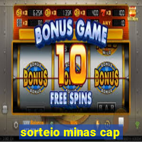 sorteio minas cap